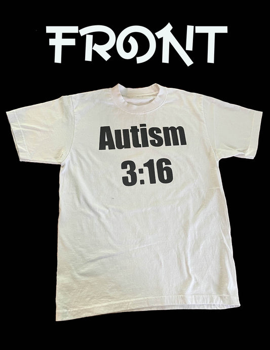 Austism 3:16
